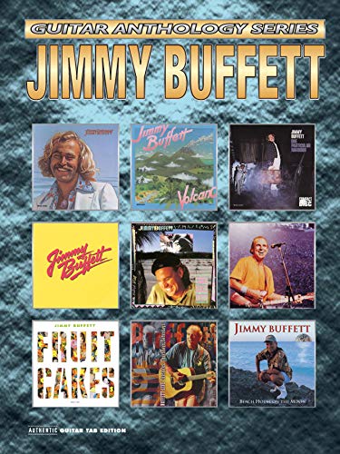 Jimmy Buffett -- Guitar Anthology: Authentic Guitar TAB (Guitar Anthology Series)