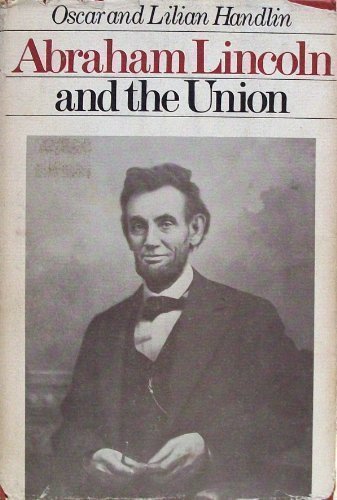 Abraham Lincoln and the Union (Library of American Biography)