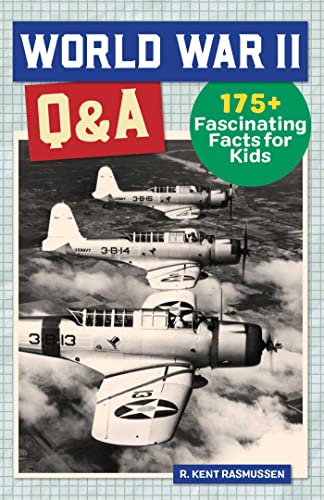 World War II Q&A: 175+ Fascinating Facts for Kids (History Q&A)