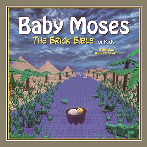 Baby Moses: The Brick Bible for Kids