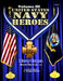 United States Navy Heroes - Volume III: Navy Cross (World War II A - L)