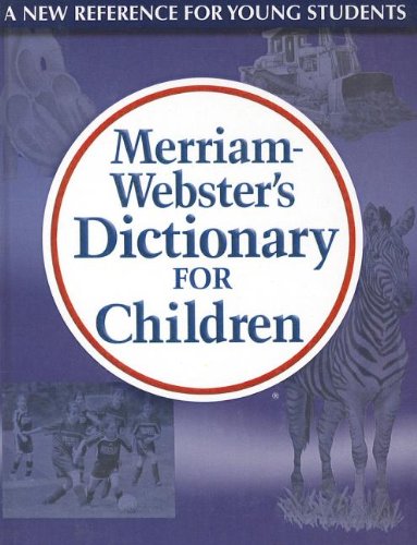 Merriam Webster's Dictionary for Children