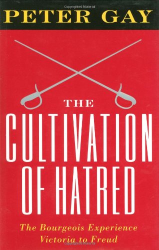 The Cultivation of Hatred (Bourgeois Experience)