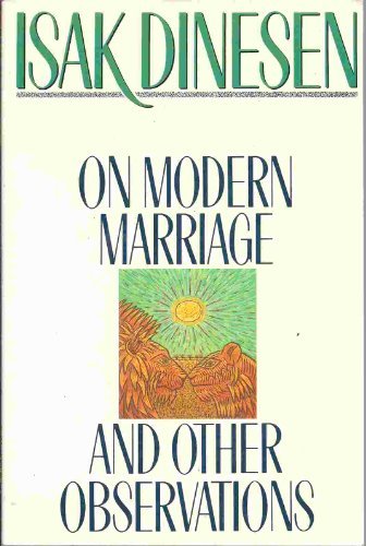 On Modern Marriage and Other Observations