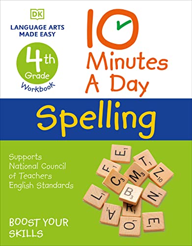10 Minutes a Day Spelling, 4th Grade: Helps develop strong English skills (DK 10-Minutes a Day)