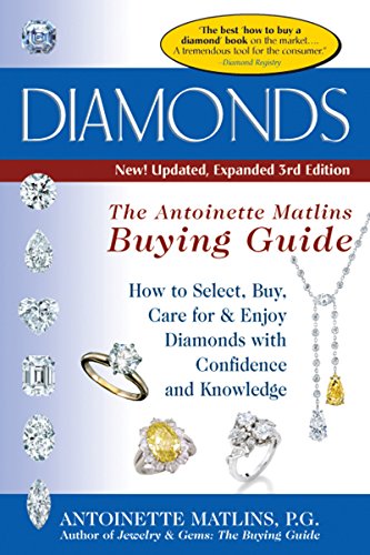 Diamonds (3rd Edition): The Antoinette Matlin's Buying Guide (The Buying Guide)