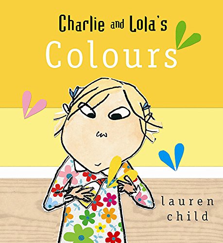Charlie and Lola's Colours (Charlie & Lola)
