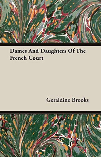 Dames And Daughters Of The French Court