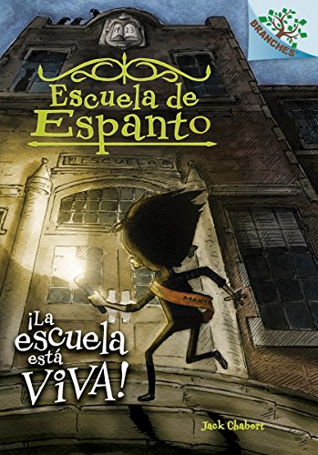 La escuela est viva!: A Branches Book (Escuela de espanto #1) (Eerie Elementary) (Spanish Edition)