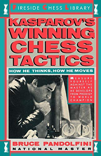 Kasparov's Winning Chess Tactics (Fireside Chess Library)