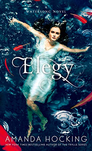 Elegy (A Watersong Novel, 4)