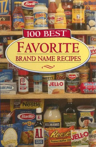 100 Best Favorite Brand Name Recipes