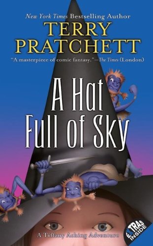 A Hat Full of Sky: The Continuing Adventures of Tiffany Aching and the Wee Free Men