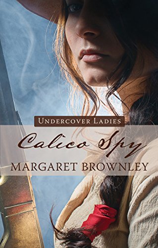 Calico Spy (Undercover Ladies)