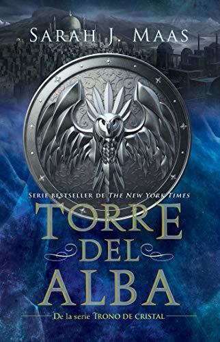 Torre del alba / Tower of Dawn (Trono de Cristal / Throne of Glass) (Spanish Edition)