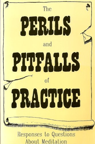 The Perils and Pitfalls of Practice: Responses to Questions About Meditation
