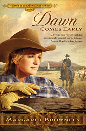 Dawn Comes Early (Brides of Last Chance Ranch, 1)