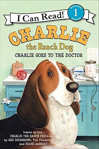 Charlie the Ranch Dog: Charlie Goes to the Doctor (I Can Read Level 1)