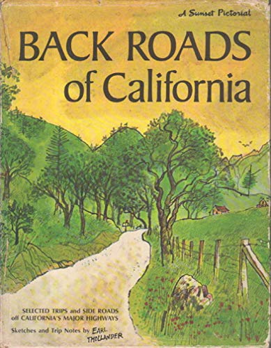 Back Roads of California: Sketches and Trip Notes by Earl Thollander (A Sunset Pictorial)