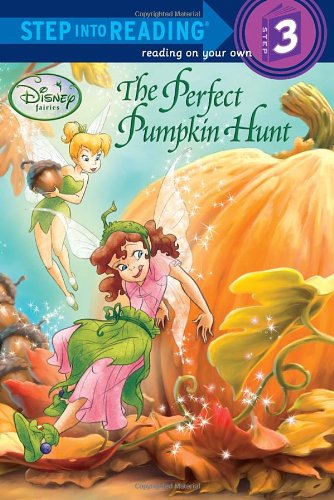 The Perfect Pumpkin Hunt (Disney Fairies) (Step into Reading)