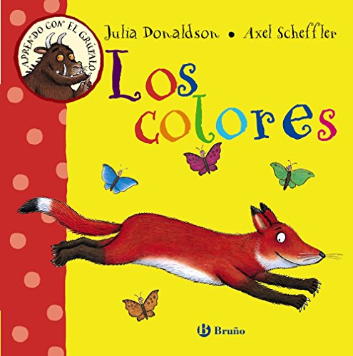 Aprendo con el grfalo. Los colores (Aprendo Do Con El Grufalo / My First Gruffalo) (Spanish Edition)