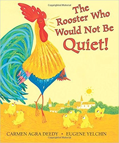 The Rooster Who Would Not Be Quiet!