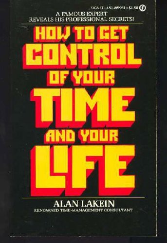 How to Get Control of Your Time and Your Life