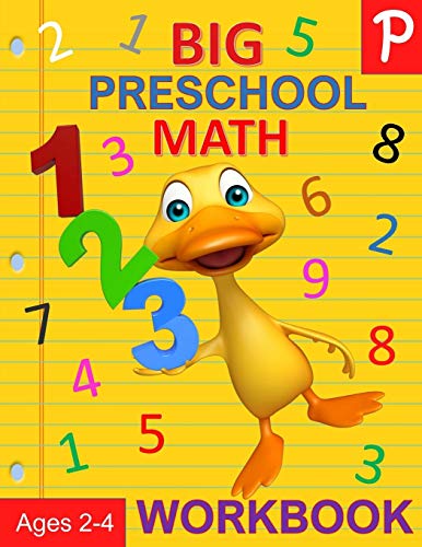 Big Preschool Math Workbook Ages 2-4: Number Tracing, Counting, Matching and Color by Number Activities (Preschool Activity Books)