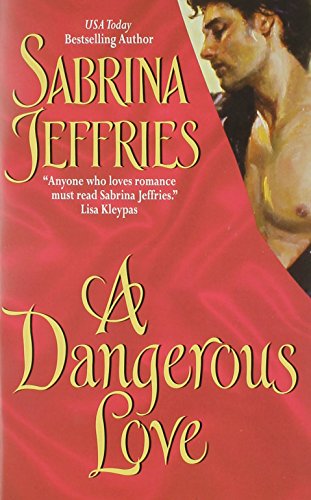 A Dangerous Love (Swanlea Spinsters, Book 1)