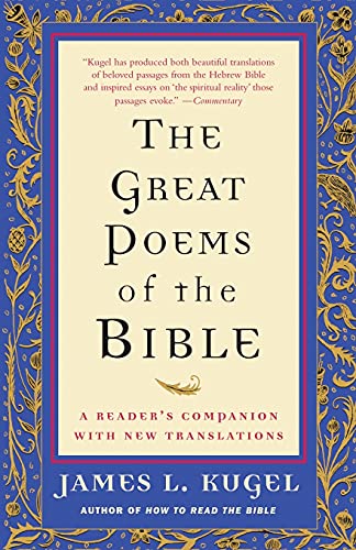 The Great Poems of the Bible: A Reader's Companion with New Translations
