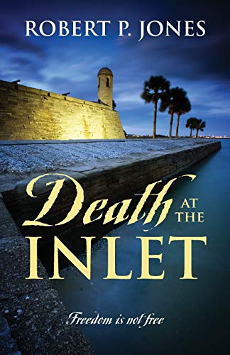 Death at the Inlet: Freedom Is Not Free