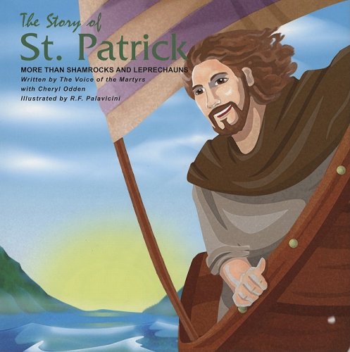 The Story of St. Patrick: More Than Shamrocks and Leprechauns