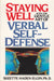 Staying Well With the Gentle Art of Verbal Self-Defense