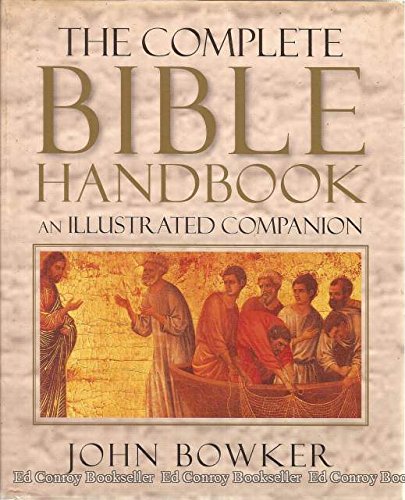 The Complete Bible Handbook: An Illustrated Companion
