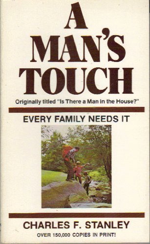 A Man's Touch : Every Family Needs It