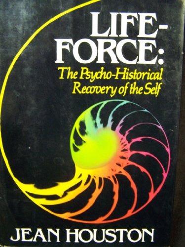 Lifeforce: The Psycho-Historical Recovery of the Self