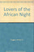 Lovers of the African Night