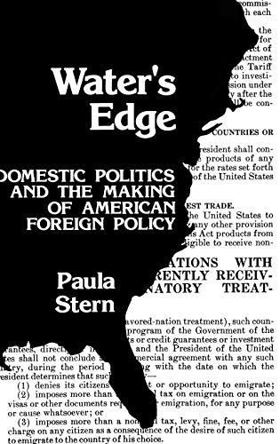 Water's Edge: Domestic Politics and the Making of American Foreign Policy (Contributions in Political Science)
