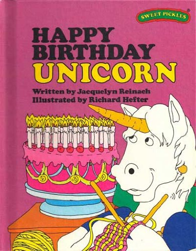 Happy Birthday Unicorn (Sweet Pickles Series)