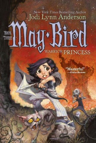 May Bird: Warrior Princess, Book #3