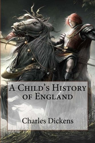 A Child's History of England Charles Dickens