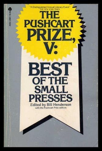 Pushcart Prize V: Best of the Small Presses