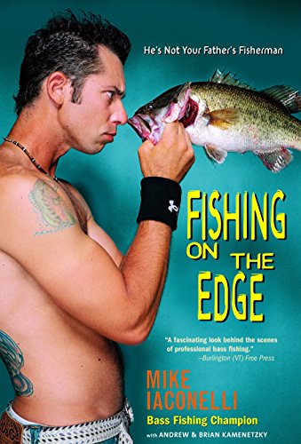 Fishing on the Edge: He's Not Your Father's Fisherman