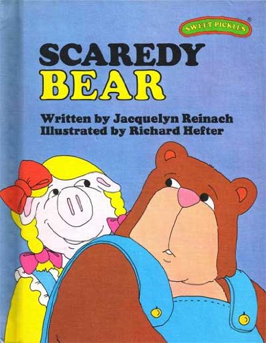 Scaredy Bear (Sweet Pickles Series)