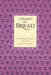A Basket of Bread: An Anthology of Selected Poems