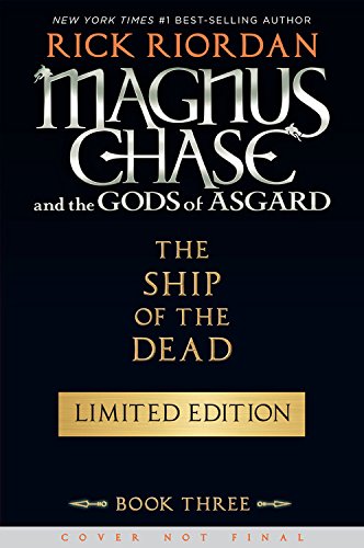 (Exclusive Edition) The Ship of the Dead: Magnus Chase and the Gods of Asgard, Book 3. 'Exclusive' B&N Edition (ISBN 9781368021500), w/Viking Insult Generator. 1st Edition, 1st Printing