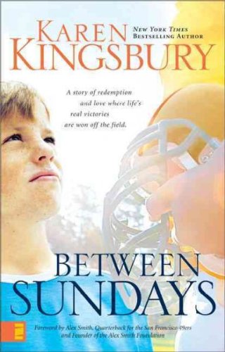 (BETWEEN SUNDAYS ) BY Kingsbury, Karen (Author) Paperback Published on (05 , 2008)