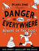Danger Is Still Everywhere: Beware of the Dog! (Danger Is Everywhere, 2)