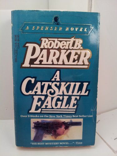 A Catskill Eagle (A Spenser Novel)