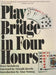 Play Bridge In 4 Hours